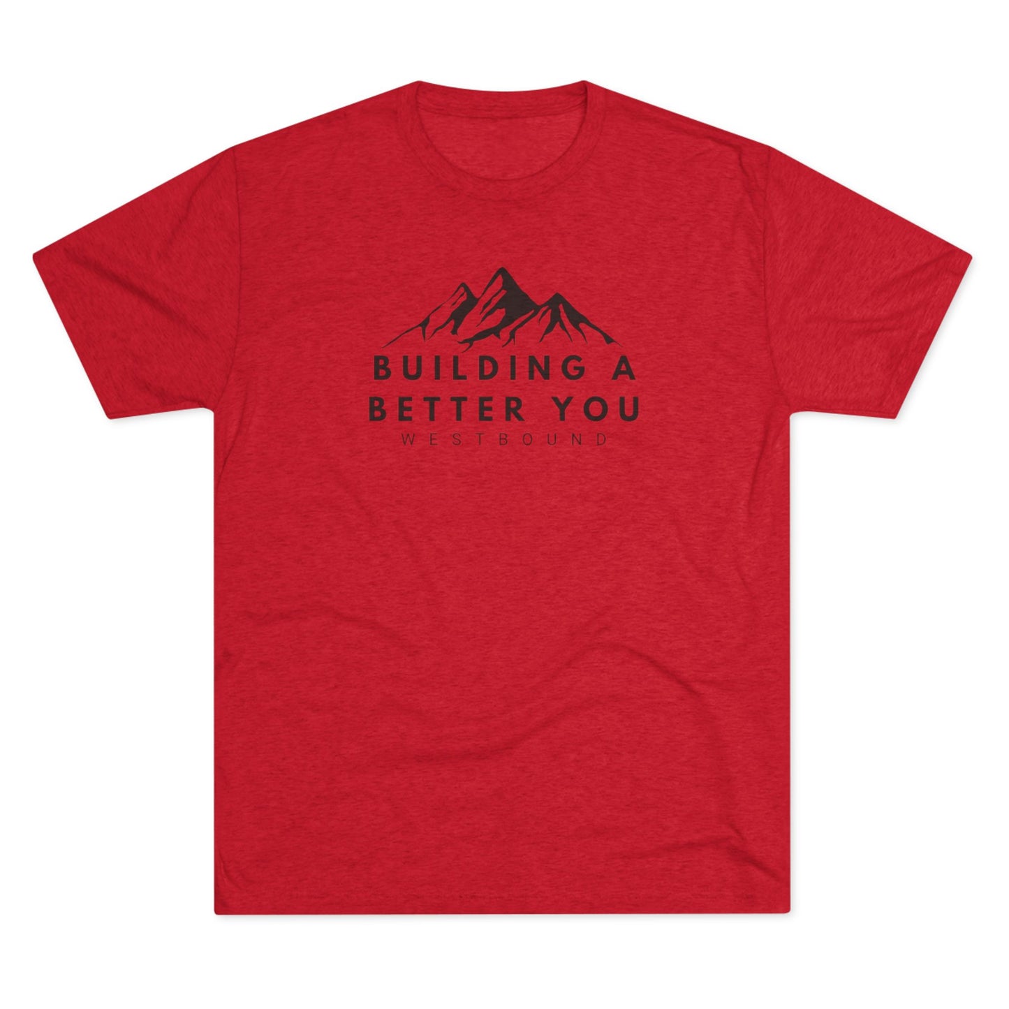 Building A Better You T-Shirt
