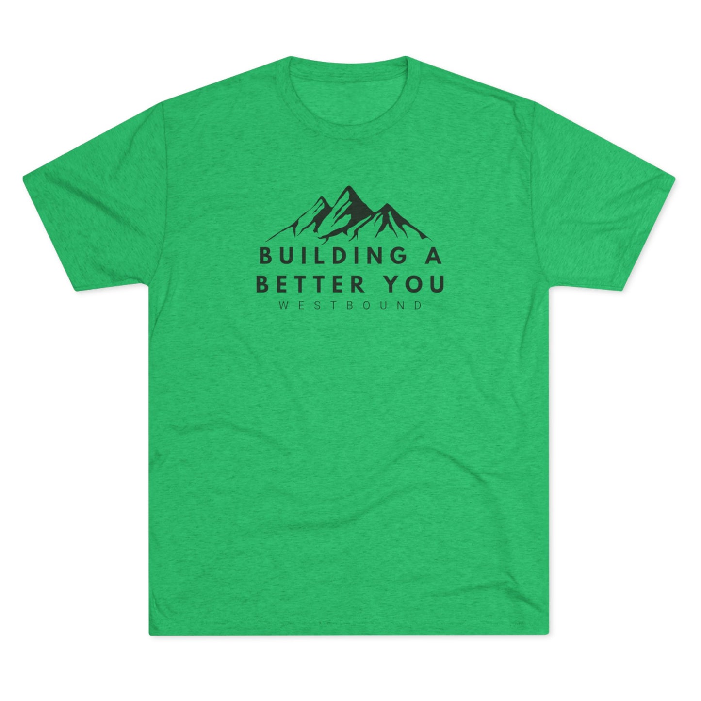 Building A Better You T-Shirt