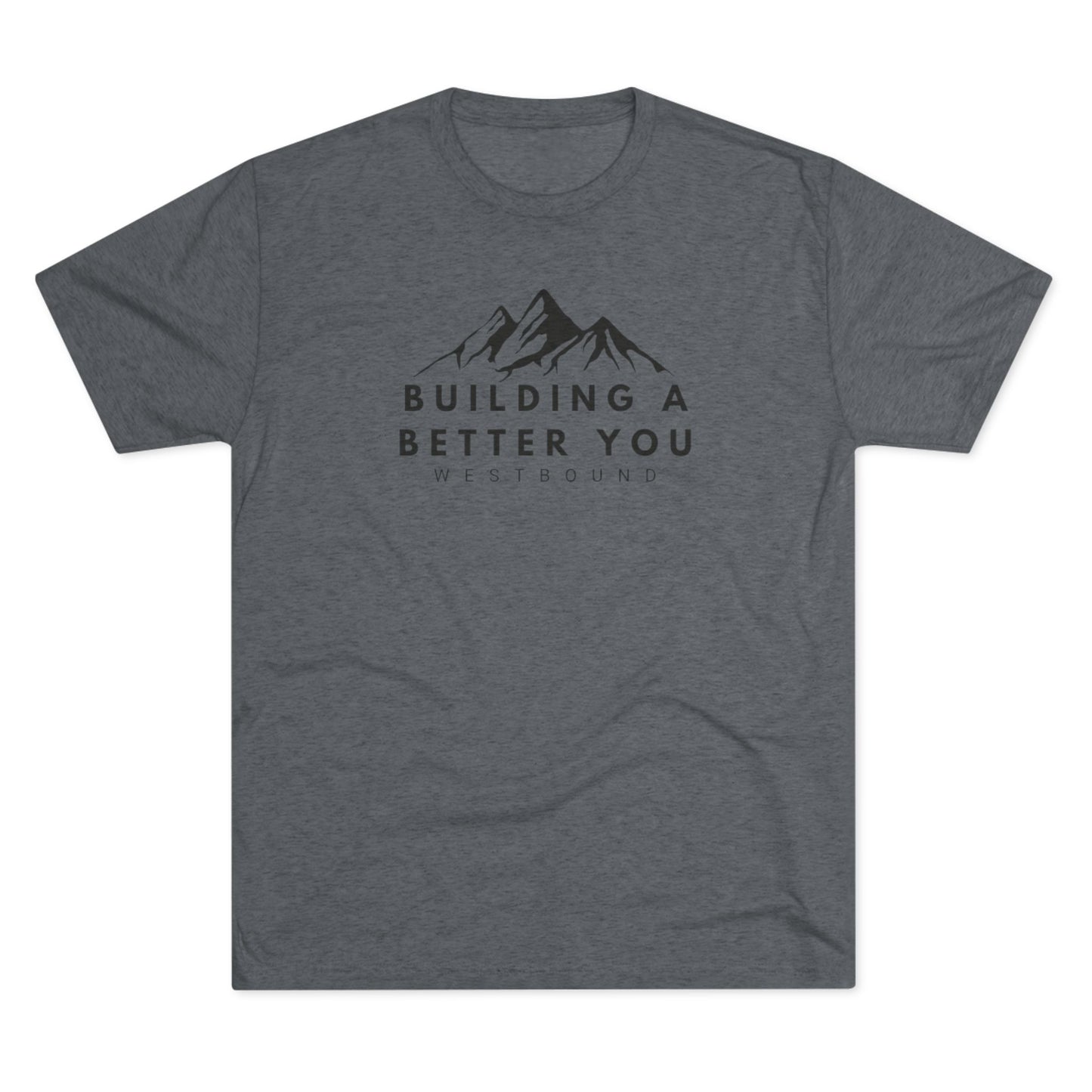 Building A Better You T-Shirt