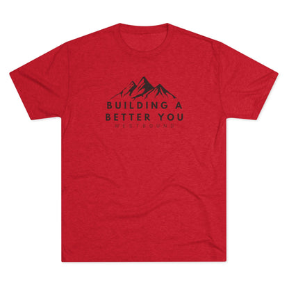 Building A Better You T-Shirt