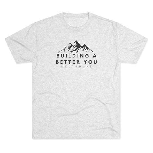 Building A Better You T-Shirt
