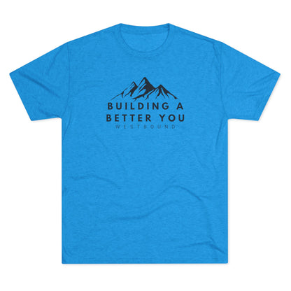 Building A Better You T-Shirt