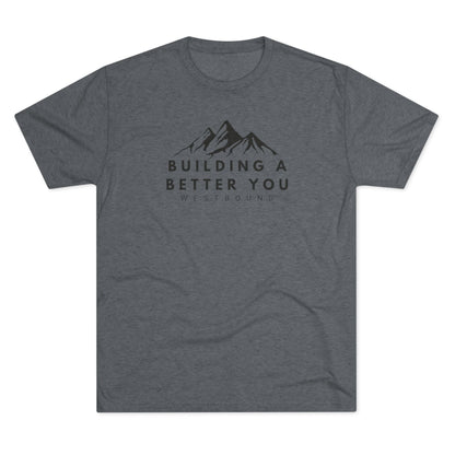 Building A Better You T-Shirt